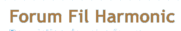 Forum Fil Harmonic